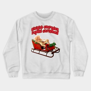 Sleigh Everyday RuPaul Christmas Knit Crewneck Sweatshirt